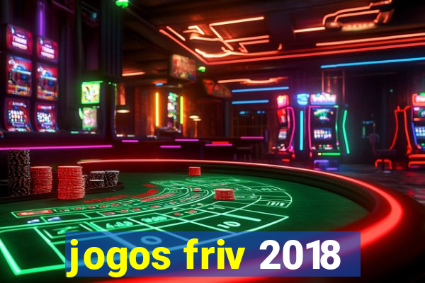 jogos friv 2018